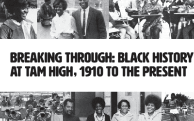 Marin City Historian Felecia Gaston and Mill Valley Public Library Archivists Unveil ‘Breaking Through: Black History at Tam High, 1910 to the Present’